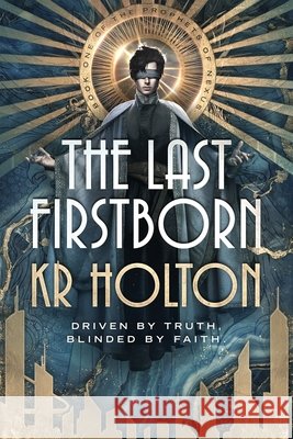 The Last Firstborn Holton, Kr 9798240974007