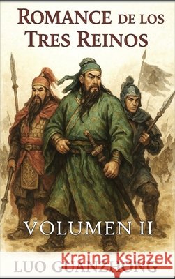 Romance de los Tres Reinos: Volumen 2: El imperio dividido Guanzhong, Luo, Autri Books 9798240976964 Autri Books
