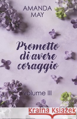 Prometto di avere coraggio May, Amanda 9798241070395 Independently Published