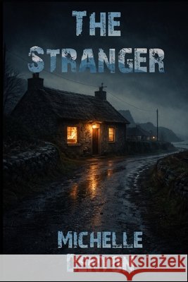 The Stranger Denton, Michelle 9798241435880 Independently Published