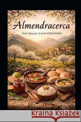 Almendracerca Gago Fernández, Prof Manuel 9798241960412