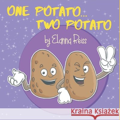 One Potato...Two Potato Sokolova, Anastasiia, Reiss, Elanna 9798242060661