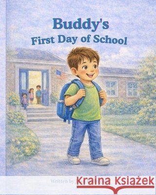 Buddy's First Day of School Rodriguez, Juan 9798242194427
