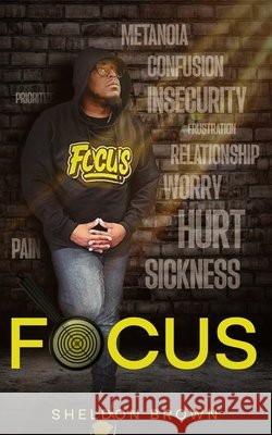 Focus Brown, Sheldon Maurice 9798242308046