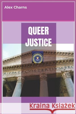 Queer Justice Charns, Alex 9798242385139 Independently Published