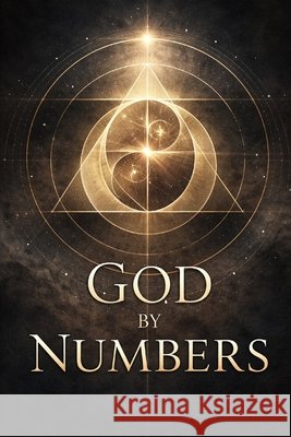 God by Numbers Simerly, Coley, Isurugi, Kyo 9798242448131 Independently Published