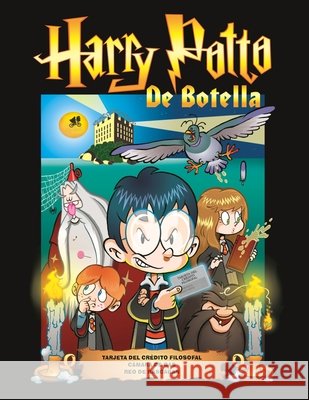 Harry Potto de Botella: Trilogía Torres, Marko, Toro, Romina, Cabezas (Jucca), Juan Carlos 9798242487390