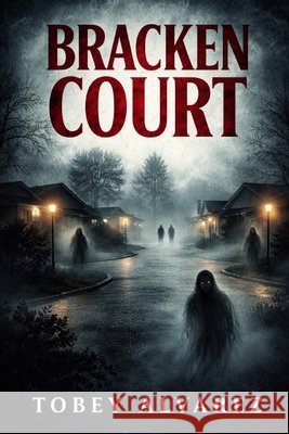 Bracken Court Alvarez, Tobey 9798242557567 Independently Published