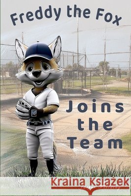 Freddy the Fox Joins the Team Fielding, Jasper 9798242577589