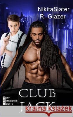 Club Jack Glazer, R., Slater, Nikita 9798242704275 Independently Published