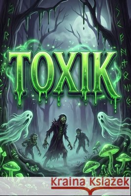 Toxik: de Arte of Dealing Wid Toxik People Rajeev, Dilip, Rajeev, Dilip Vidyadharan 9798242787711 Independently Published