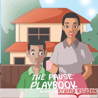 The Pause Playbook: Forming Judgment Before Pressure Wins Eluyera, Dami 9798243265645 Independently Published