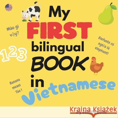 My First Bilingual Book In Vietnamese Luna, Jessica 9798243494922