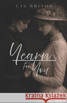 Yearn For You Brison, Cin 9798243670302