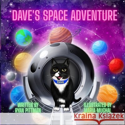 Dave's Space Adventure Mughal, Maria, Pittman, Ryan 9798243759182