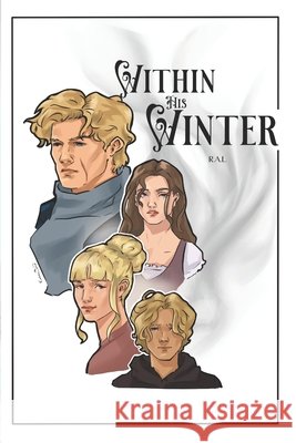 Within His Winter: A Dark Romance - By His Side Book 8 L, R. A. 9798244130324 Independently Published