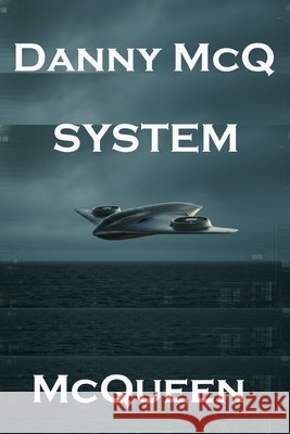 Danny McQ System McQueen 9798244255041