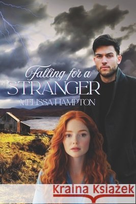 Falling for a Stranger Hampton, Melissa 9798244279023