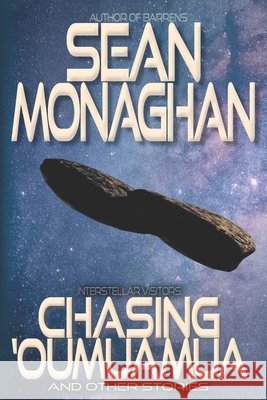Chasing 'Oumuamua Monaghan, Sean 9798244369595