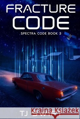 Fracture Code: The Spectra Code Finale Swift, Tj 9798244678529
