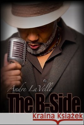 The B-Side of a Comic Mind: Talented one of Many Lavelle, Andre 9798244708356 Independently Published