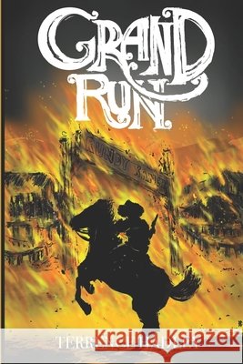 Grand Run Cushing, Eric, Williams, Nick, Hadley, Terrence 9798245099538