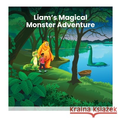 Liam's Magical Monster Adventure Casavant, Louise 9798245353531 Independently Published
