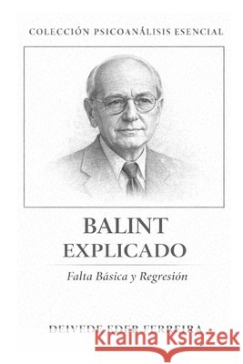 Balint Explicado: Falta Básica y Regresión Ferreira, Deivede 9798245362250