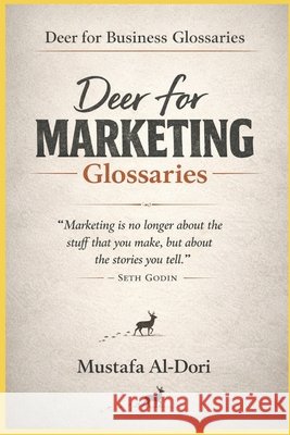 Deer for Marketing Glossaries Al-Dori, Mustafa 9798245554846