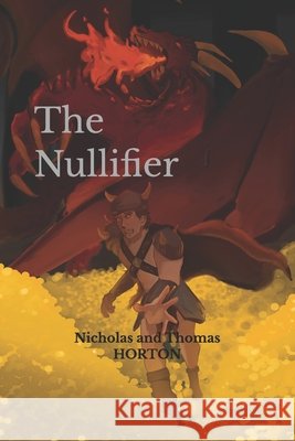 The Nullifier Horton, Nicholas And Thomas 9798245601526