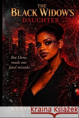 The Black Widow's Daughter Barnes, K'Ceva 9798245620190