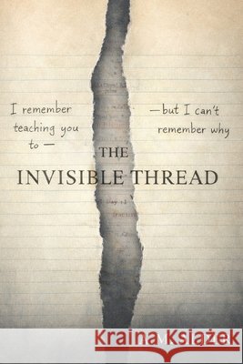 The Invisible Thread Alder, A. M. 9798246455869 Independently Published