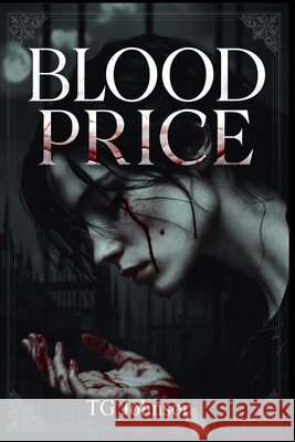 Blood Price Johnson, Tg 9798246487723 Independently Published