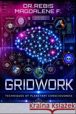 Gridwork Magdalene F, Dr Rebis 9798246588246