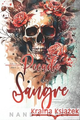 Pecado de Sangre: Serie Hermanos de la Mafia Gaef, Nanda 9798246685839 Independently Published