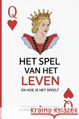 het spel van het leven en hoe je het speelt Moorkens, Tuur, Shinn, Florence Scovel 9798247278733 Independently Published