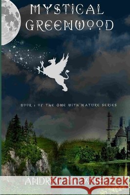 Mystical Greenwood McDowell, Andrew 9798247399537 Independently Published