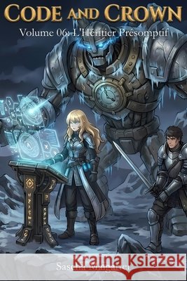 Code and Crown: L'Héritier Présomptif Maigatter, Sascha 9798247581277