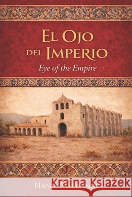 El Ojo de Imperio: Eye of the Empire Nalbandé, Hanif 9798247665762