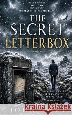 The Secret Letterbox Kemp, John 9798247875987