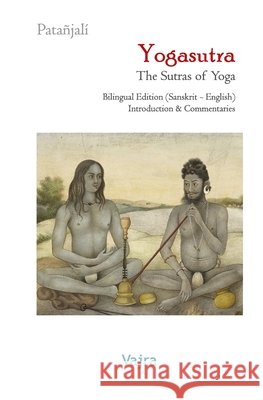 Yogasutra: The Sutras of Yoga Dhruva, Diego, Patañjali 9798248026944