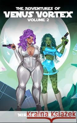 The Adventures of Venus Vortex: Volume 2 Dietz, Miranda 9798248277490