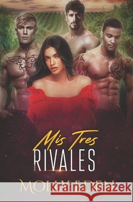 Mis Tres Rivales Eden, Molly 9798248393947 Independently Published