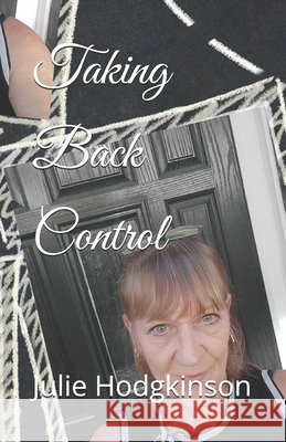 Taking Back Control Hodgkinson, Julie 9798248613038