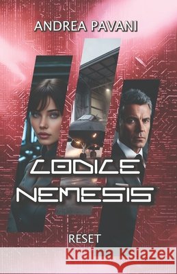 Codice Nemesis: Reset Pavani, Andrea 9798248800902 Independently Published