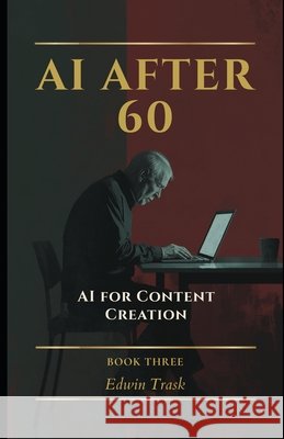 AI for Content Creation Trask, Edwin 9798249066901 Independently Published