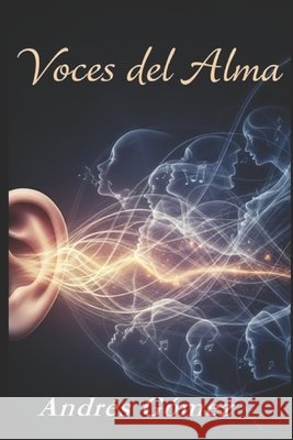 Voces del Alma Gómez, Andrés 9798249176969