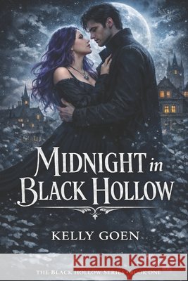 Midnight In Black Hollow Goen, Kelly 9798249213213