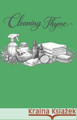 Cleaning Thyme Lynn, P. 9798249253073 Independently Published