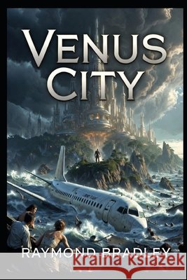 Venus City Bradley, Raymond 9798249619725